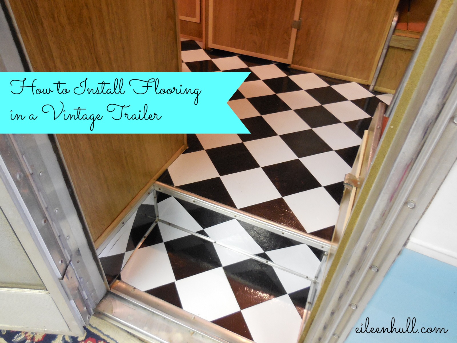 How To Install Flooring In A Vintage Trailer Eileen Hull